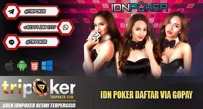 Idn Poker Daftar via Gopay