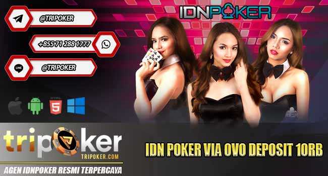 Idn Poker via Ovo Deposit 10Rb