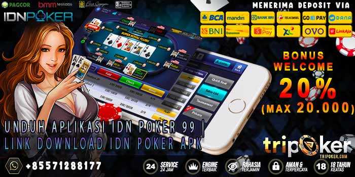 Unduh Aplikasi IDN Poker 99 | Link Download IDN Poker APK