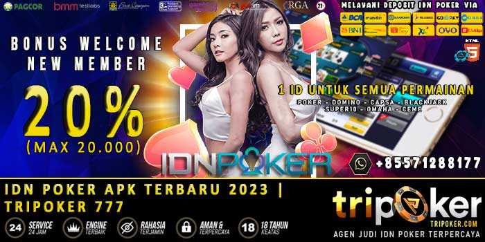 IDN Poker APK Terbaru 2023 | Tripoker 777